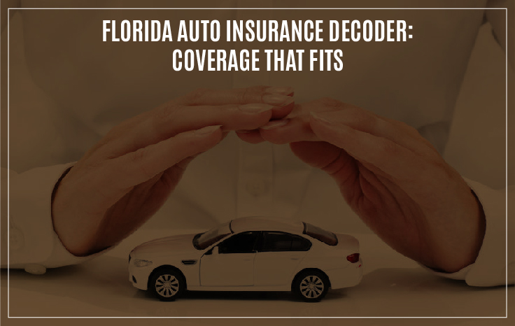  Florida Auto Insurance Decoder: Coverage That Fits