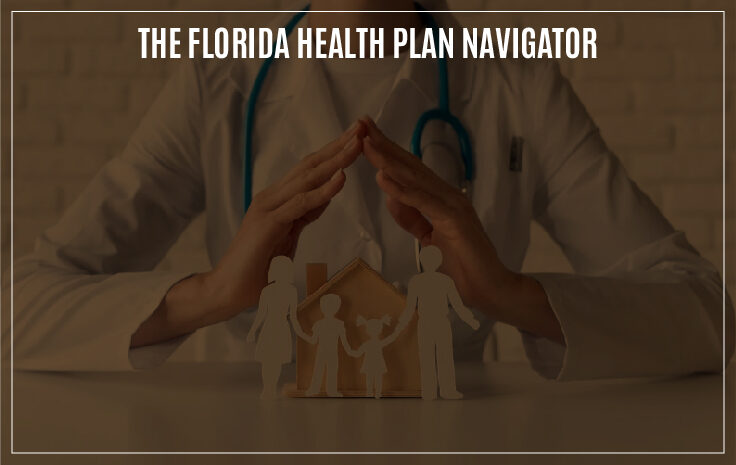  The Florida Health Plan Navigator