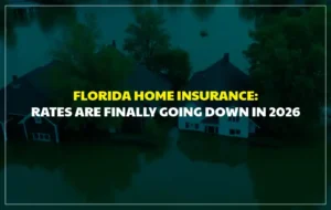 Florida Home Insurance Rates Are Finally Going Down in 2026  Here Is How to Make Sure You Benefit